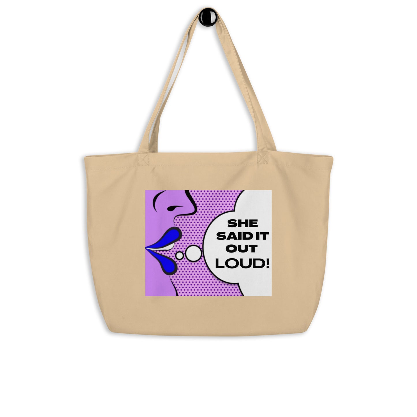 She Said It Out Loud Tote Bag
