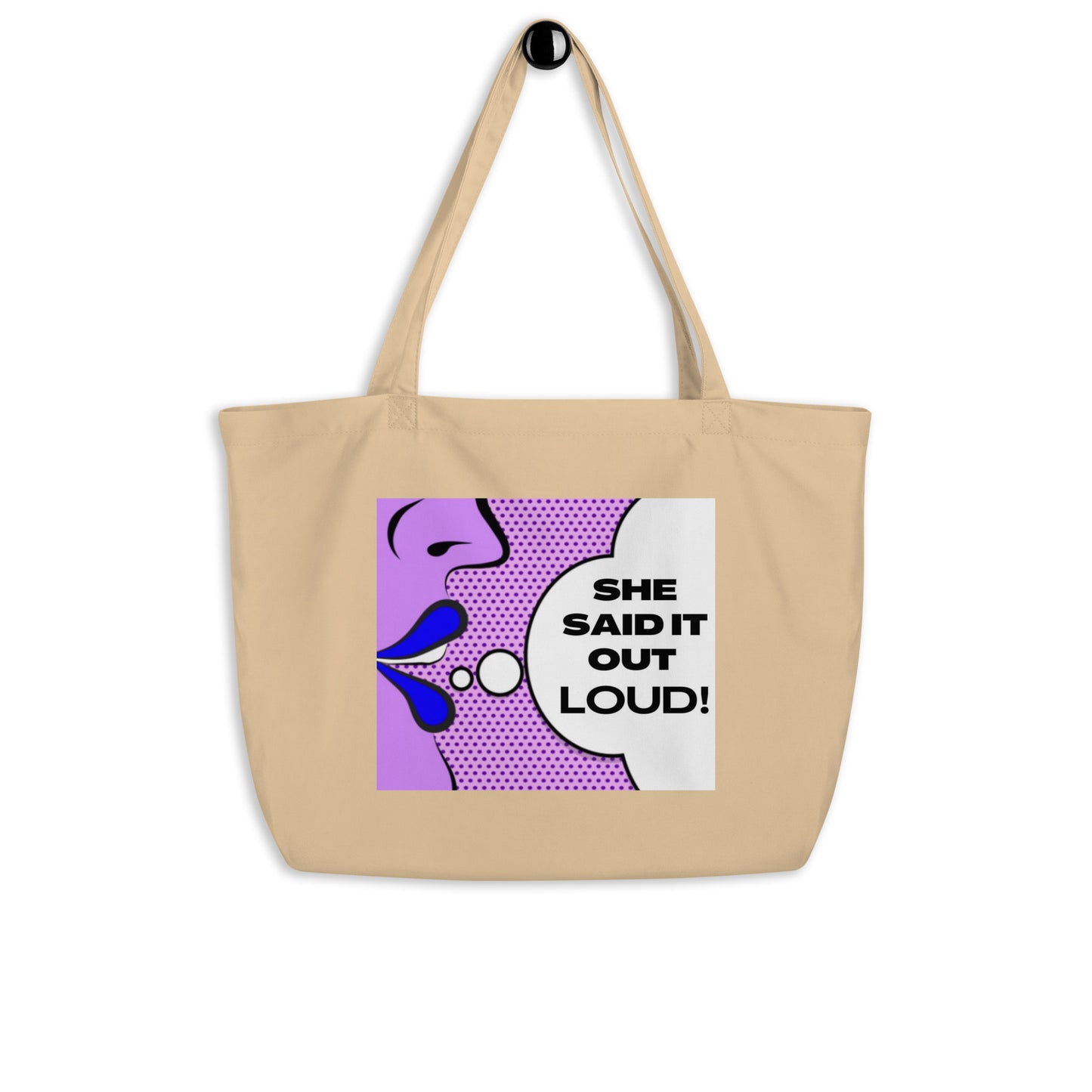 She Said It Out Loud Tote Bag
