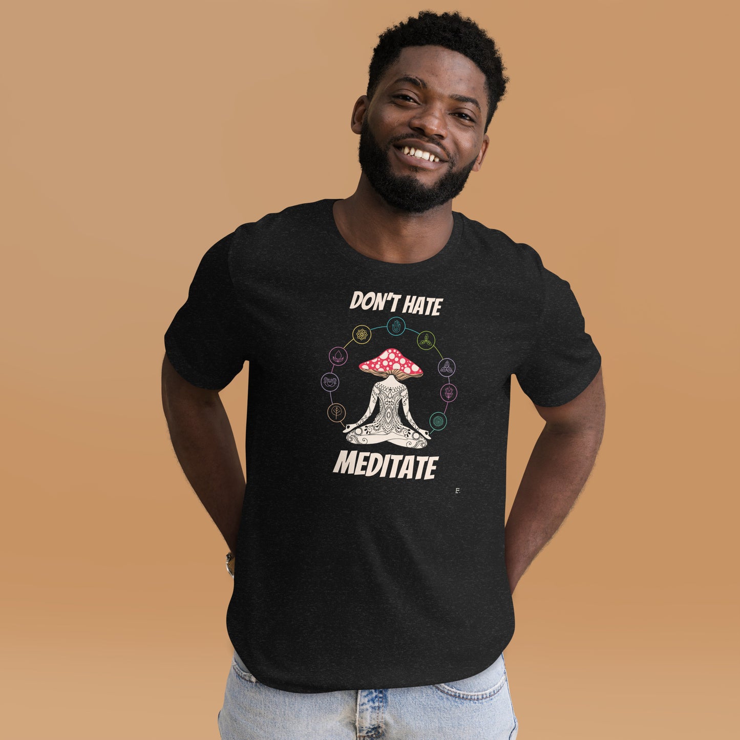 Don't Hate Meditate T-Shirt   e.