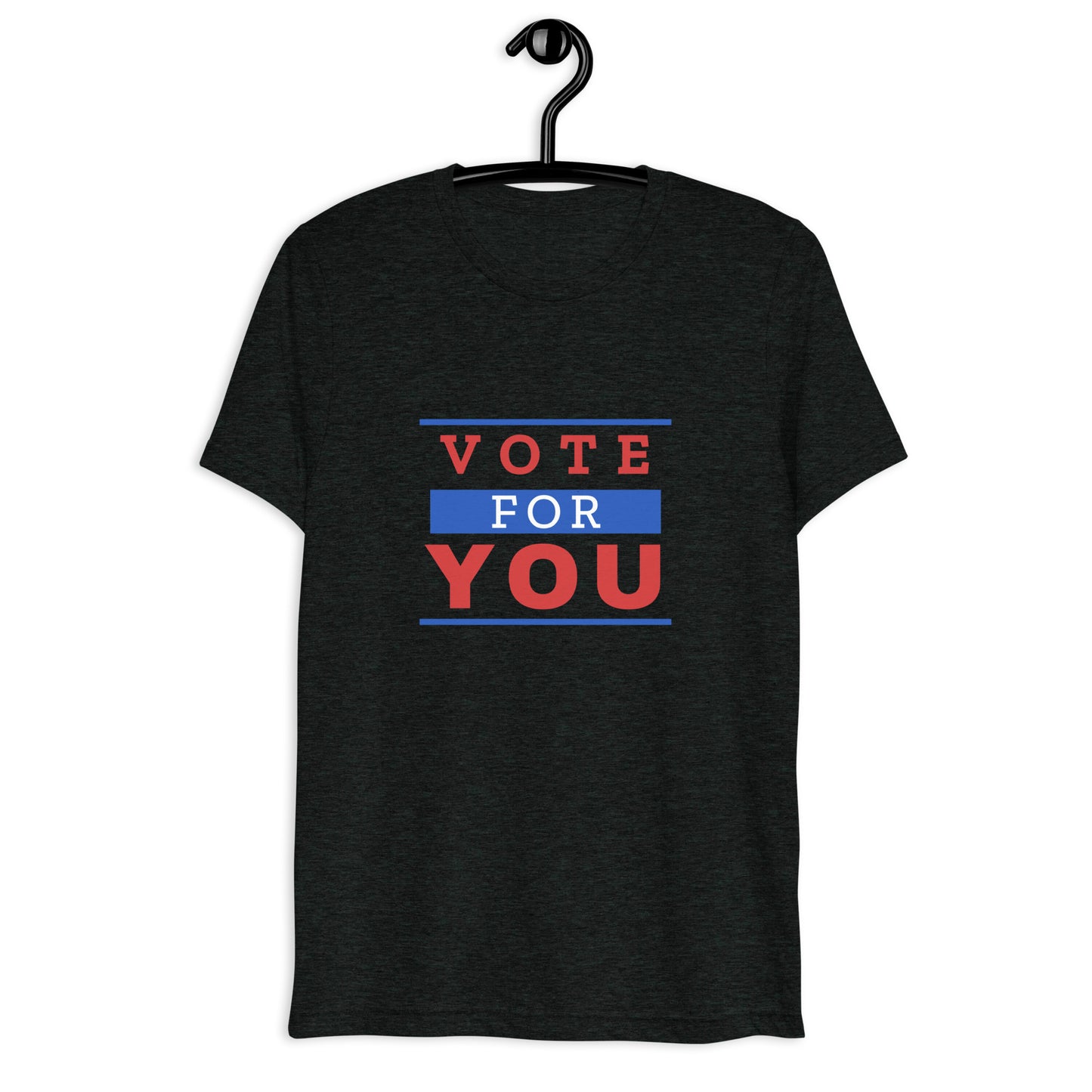 "Vote For You" T-Shirt