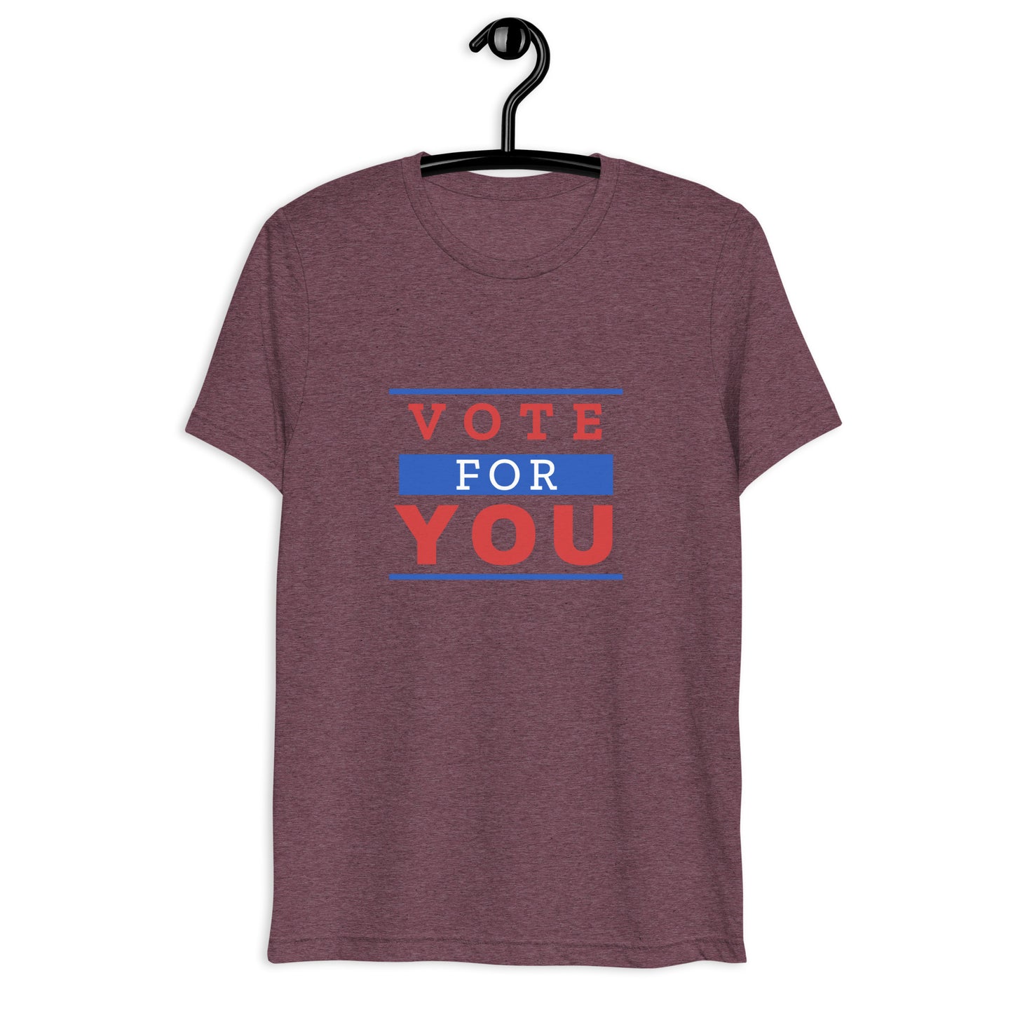 "Vote For You" T-Shirt