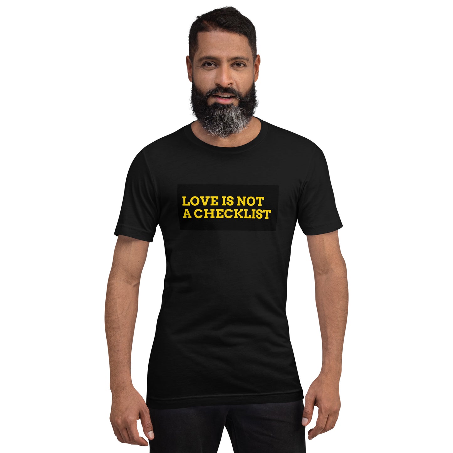 Love is not a Checklist T-Shirt